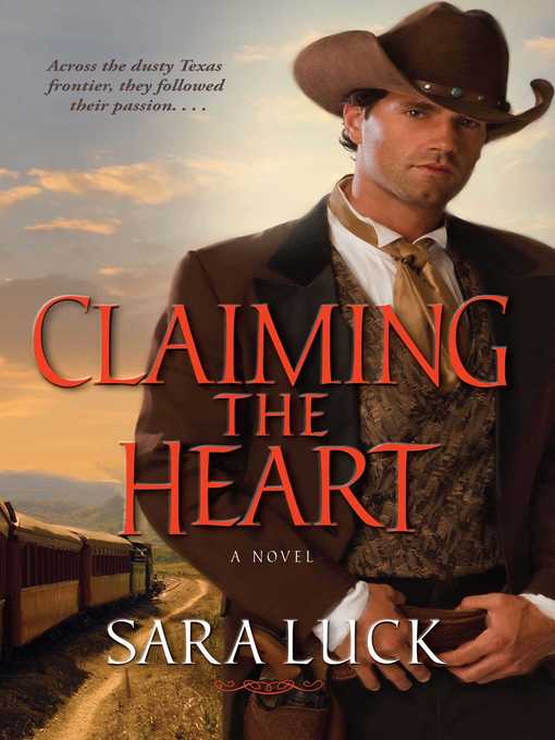 Title details for Claiming the Heart by Sara Luck - Wait list